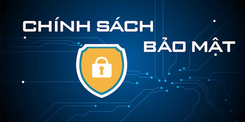 Chính Sách Bảo Mật Tầm quan trọng của Chính Sách Bảo Mật trong môi trường giải trí số