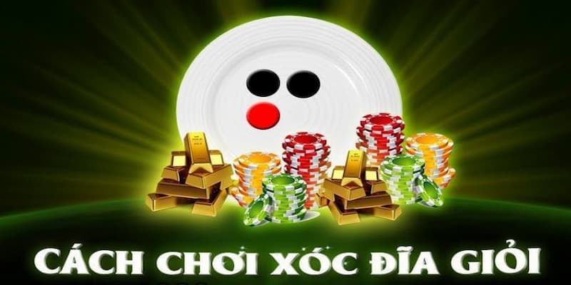 Xóc Đĩa Iwin Các Mẹo Giúp Bạn Thắng Lớn Khi Chơi Xóc Dĩa Iwin